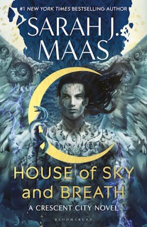 House of Sky and Breath (Crescent City, Book 2)