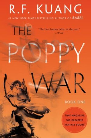 The Poppy War (The Poppy War, Book 1)