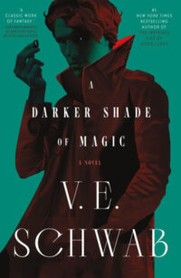 A Darker Shade of Magic (Shades of Magic, Book 1)