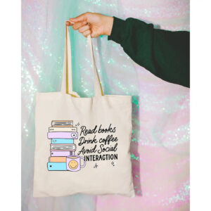 Read Books Drink Coffee Avoid Social Interaction Tote