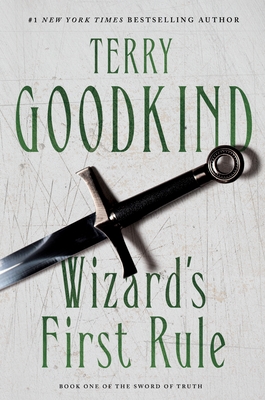 Wizard's First Rule (Sword of Truth, Book 1)