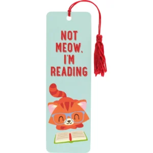 Not Meow, I'm Reading Children's Bookmark