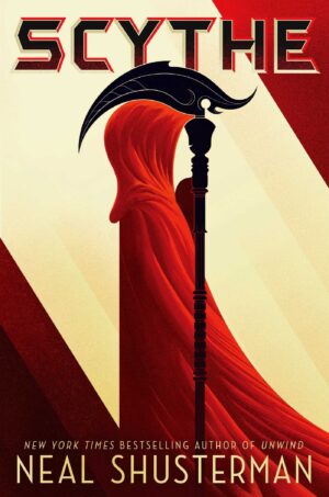 Scythe (Arc of a Scythe, Book 1)