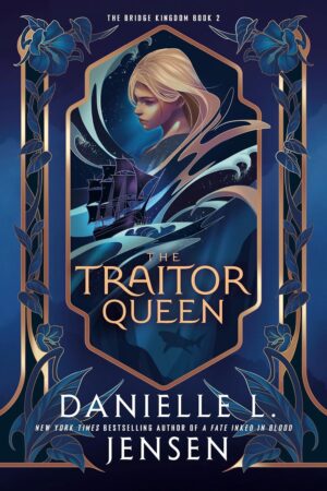 The Traitor Queen (The Bridge Kingdom, Book 2)