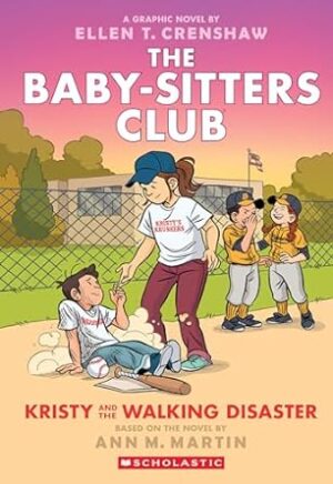 Kristy and the Walking Disaster: A Graphic Novel (the Baby-Sitters Club, Book 16)