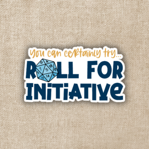Roll for Initiative Sticker