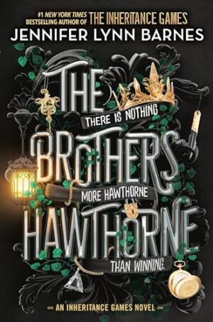The Brothers Hawthorne (The Inheritance Games, Book 4)