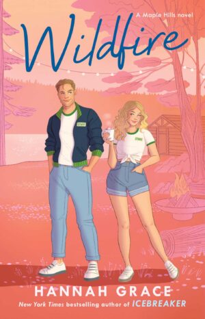 Wildfire - (The Maple Hills, Book 2)