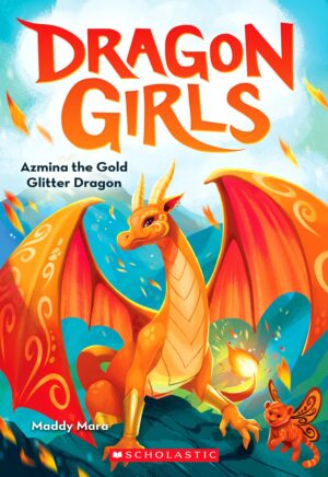 Azmina the Gold Glitter Dragon (Dragon Girls, Book 1)