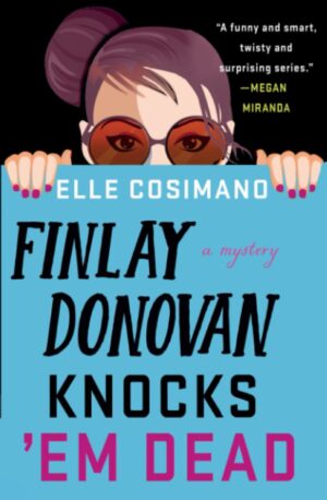Finlay Donovan Knocks 'Em Dead (Finlay Donovan, Book 2)