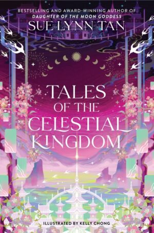 Tales of the Celestial Kingdom (The Celestial Kingdom, Book 2.5)