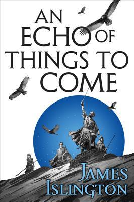 An Echo of Things to Come (The Licanius Trilogy, Book 2)