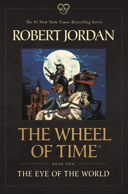 The Eye of the World: Book One of The Wheel of Time (Wheel of Time, Book 1)