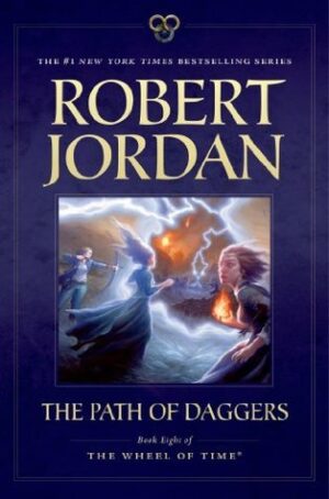 The Path of Daggers (Wheel of Time, Book 8)