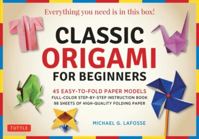 Classic Origami for Beginners Kit: 45 Easy-to-Fold Paper Models: Full-color instruction book; 98 sheets of Folding Paper