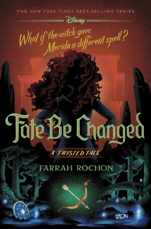 Fate Be Changed (Twisted Tale, Book 17)