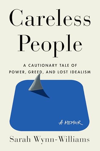 Carless People: A Cautionary Tale of Power, Greed, and Lost Idealism